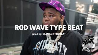 Rod Wave type beat Prod. SlinkOnTheBeat
