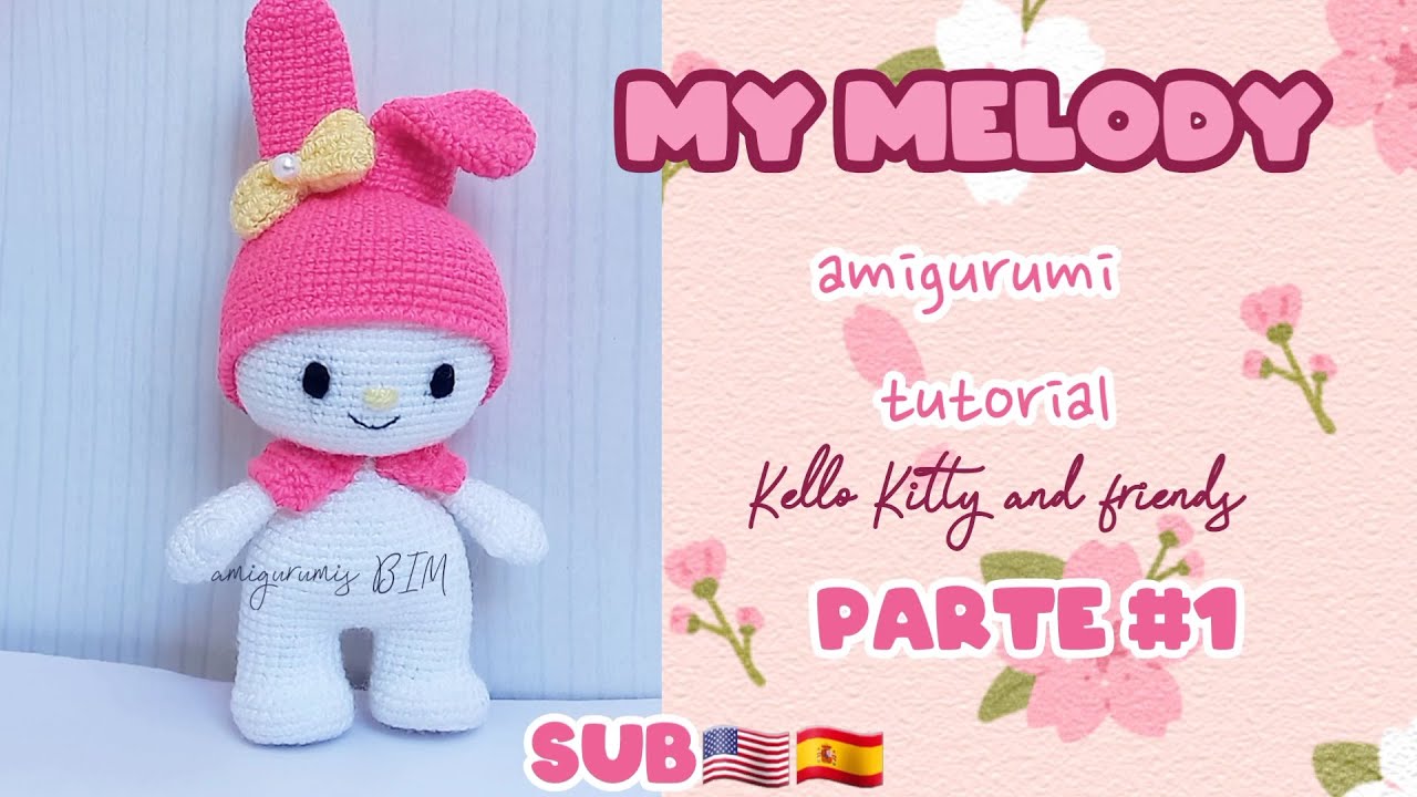 MY MELODY a crochet #amigurumi PARTE #1_ Hello Kitty and friends SUB🇺🇲 ...
