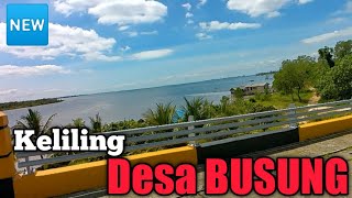 BANYAK ORANG MELAYU ?? DESA BUSUNG = KECAMATAN SERI KUALA LOBAM ✓ KEPULAUAN RIAU