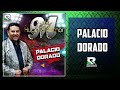 PALACIO DORADO****HUGO MELCHOR CON SIERREÑO****ESTRENO 2022