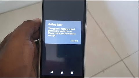 Gallery Error the App does not have Critical Permissions Fix