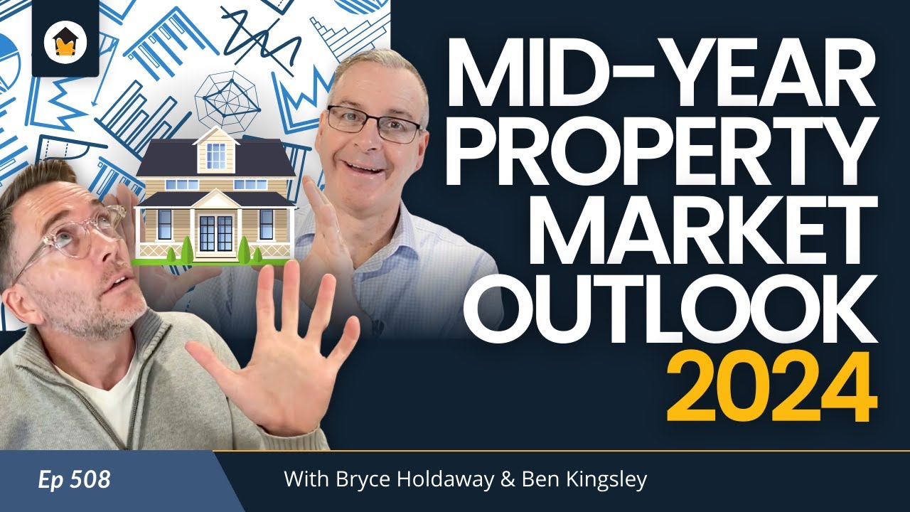 508 | Mid-Year Property Market Update 2024 - YouTube