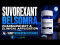 Suvorexant / Belsomra: Pharmacology & Clinical Application
