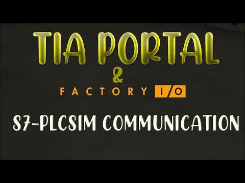 Factory I/O & Tia PortaL || Part 1 || S7-PLCSIM Communication