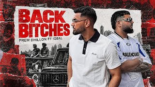 Back Bitches (Official Video) - Prem Dhillon ft.Iqbal | The Kidd |Majhaestic| New Punjabi Songs 2026