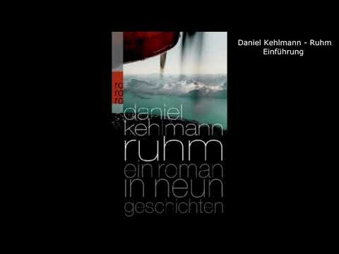 Daniel Kehlmann - Ruhm | Einführung
