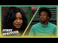 Trust Me, My Girl is Crazy | Jerry Springer