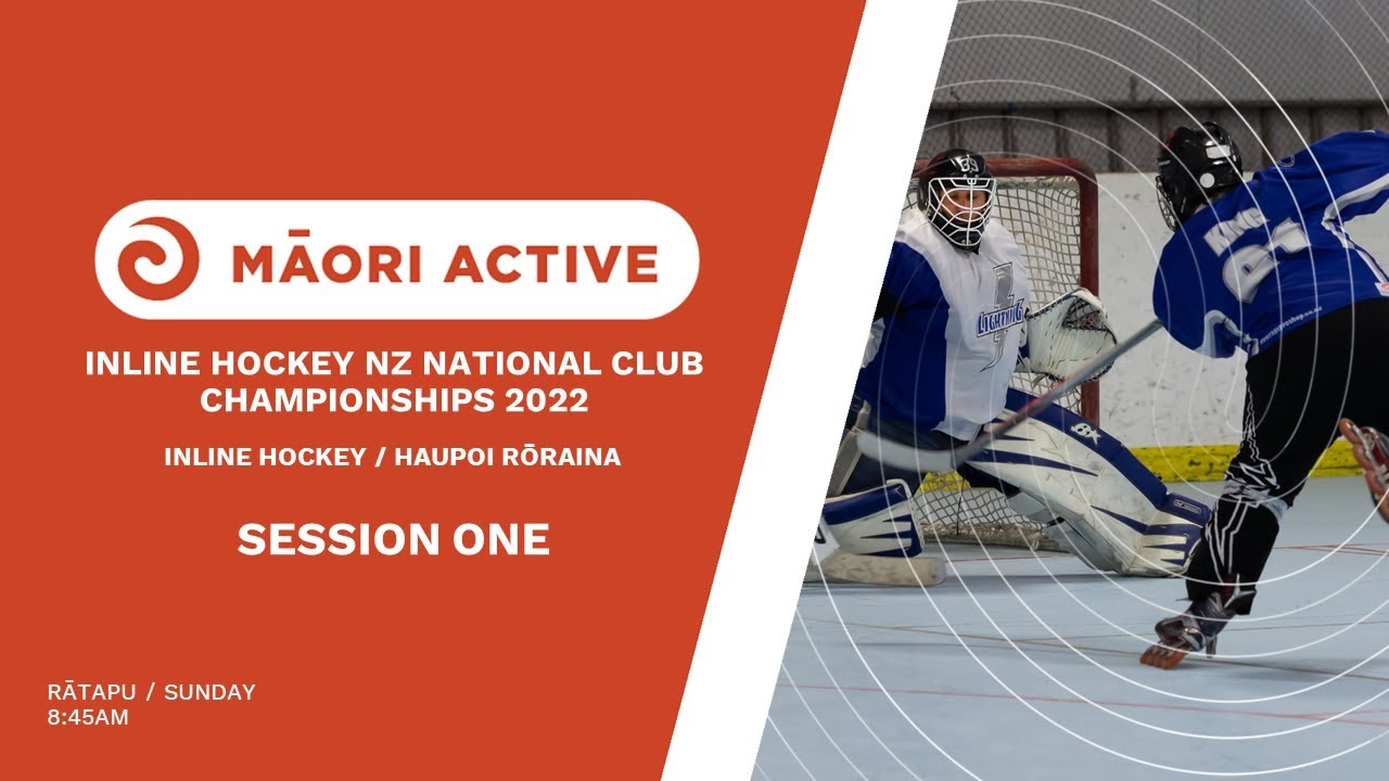 Session One | Inline Hockey NZ National Club Championships 2022 - YouTube