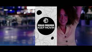 Sinan Mercenk - Keep Movin