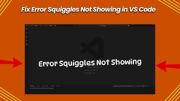 Fix Error Squiggles Not Showing in VS Code