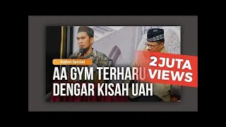 (2000.000) AA GYM TERHARU !! Dengar Kisah UAH | Kajian Spesial