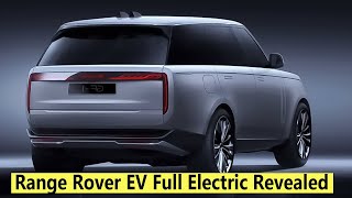 Upcoming: Range Rover EV Revealed - Fully Electric Off-Road SUV!