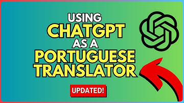 How To Use Chat GPT As A Portuguese Translator