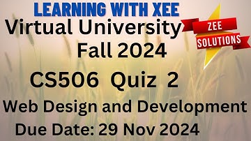 CS506 Web Design and Development Quiz 2 Fall 2024 Virtual University of Pakistan