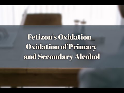 Fetizon S Oxidation Oxidation Of Primary And Secondary Alcohol