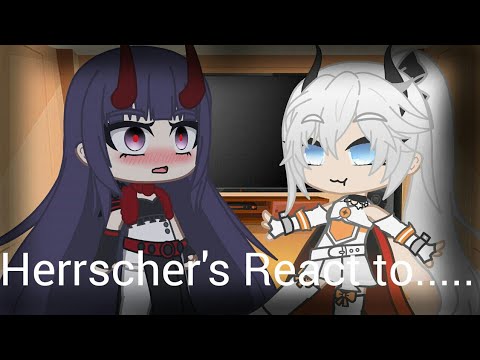 Herrscher's react to??? 2/2
