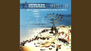 Siman Tov / Mazel Tov / Ose Chalom / Sheraleh / Mayim Dance / Od Yishama / Vehaer / Bashana /...