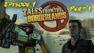 Tales From The Borderlands Episode 1 Part 1 | Loader Bot Is AWESOME!!! | (Telltale Tuesday! )
