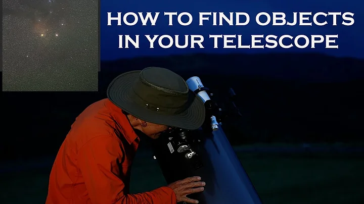 HOW TO FIND OBJECTS WITH A TELESCOPE