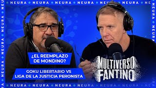 Goku libertario vs Liga de la Justicia peronista, ¿el reemplazo de Mondino? | Multiverso Fantino