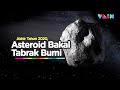 BAHAYA! Asteroid Diprediksi Tabrak Bumi Akhir Tahun 2020