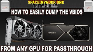 How to Easily Dump the vBios from any GPU for Passthrough