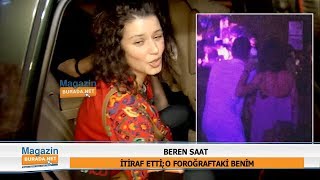 Beren Saat'ten Dj Maga itirafı!