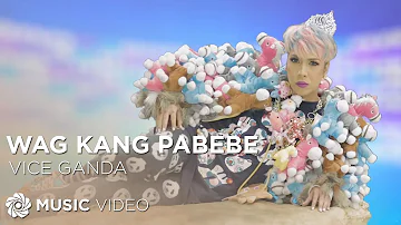 Wag Kang Pabebe -Vice Ganda (Music Video)