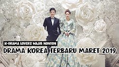 6 DRAMA KOREA MARET 2019 TERBARU WAJIB NONTON