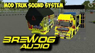 MOD BUSSID truck sound system brewog audio