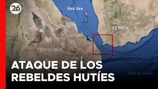 los-rebeldes-huties-reivindican-un-ataque-contra-un-barco-en-el-golfo-de-aden