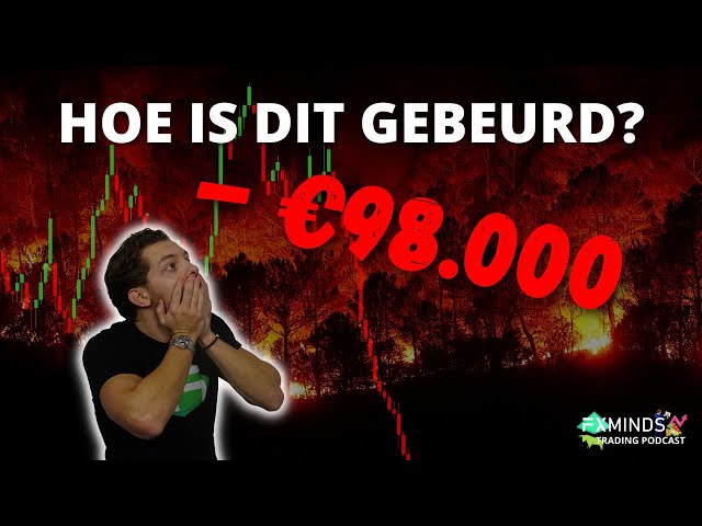 Hoe Een Van Onze Studenten ooit €98 000 verloor - Trading Podcast - Ep. 75