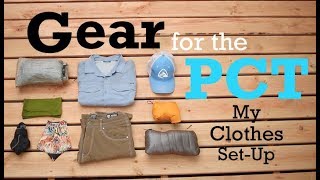 Gear for the PCT 2018 - Clothes Set-Up