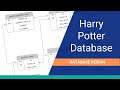 How to design a database for harry potter