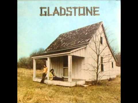 Gladstone — Gladstone - You Got Me