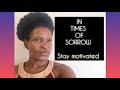 Motivation in times of sorrow