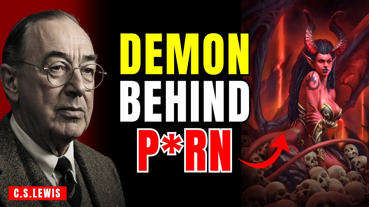 The Spiritual Root of P#rn Addiction | C.S.LEWIS