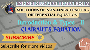 EngineeringMathematics4#unit1 || Solution for Non-Linear PDE : Clairaut