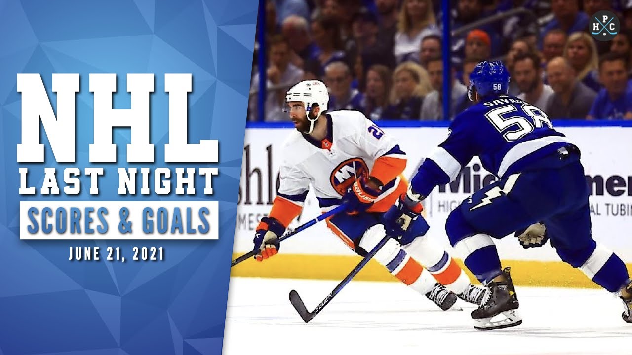 NHL Last Night : All 8 Goals and NHL Scores on June 21, 2021 - YouTube