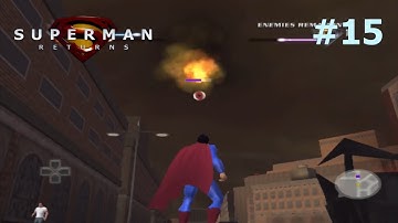 Superman Returns (2006) PS2 Walkthrough Part 15 - Grudge Match