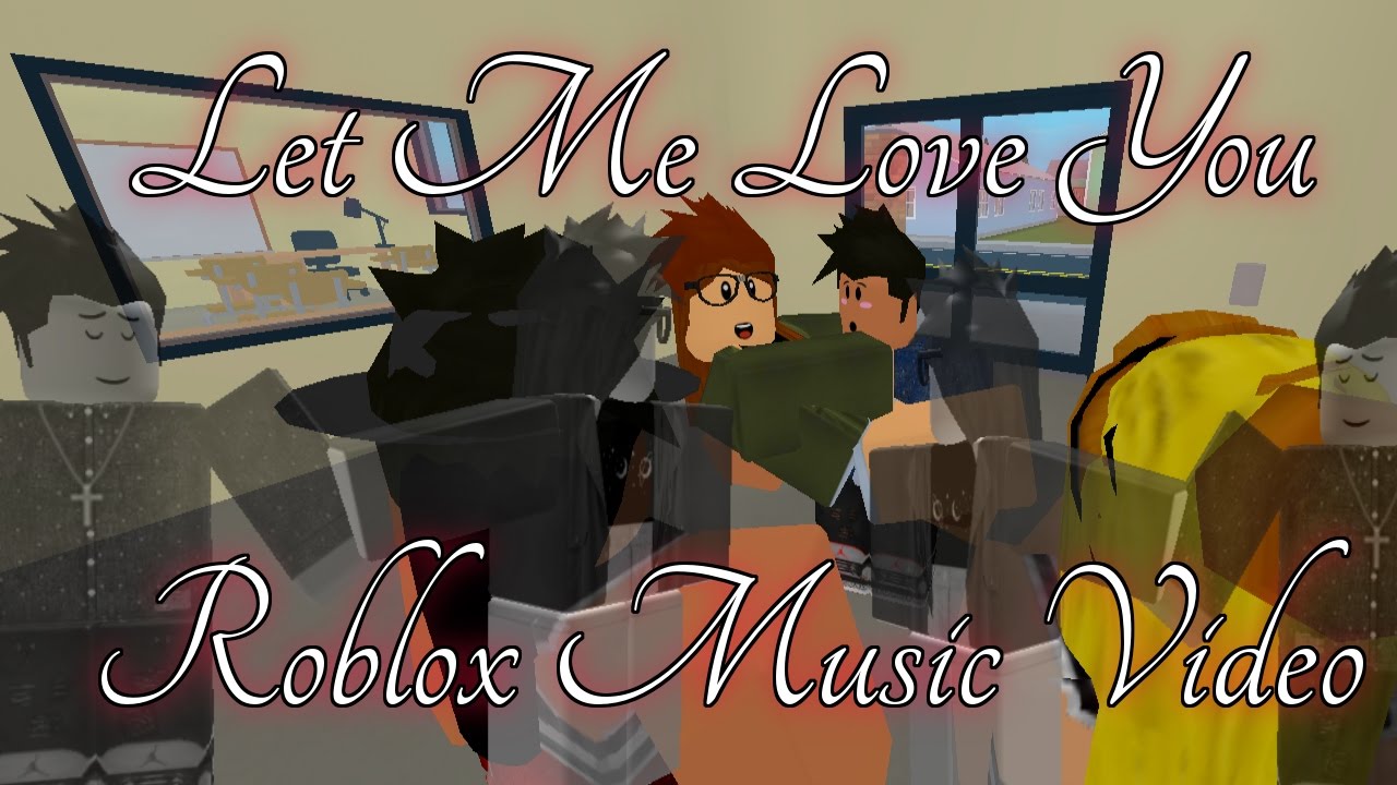 Starting Young Let Me Love You Roblox Music Video Part 1 Youtube - which rmv roblox music video you like roblox amino