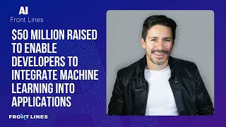 Jorge Torres:$50 Million Raised to Enable Developers to Integrate Machine Learning into Applications