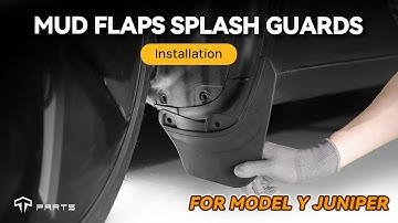 Model Y Juniper Installation Guide - Mud Flaps Splash Guards
