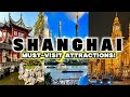 [4K] TOP 13 MUST-SEE Tourist Spots in SHANGHAI CHINA for First Time Travelers!