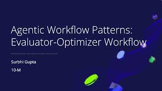 Celebrity agentic workflow patterns: evaluator optimizer workflow Net Worth