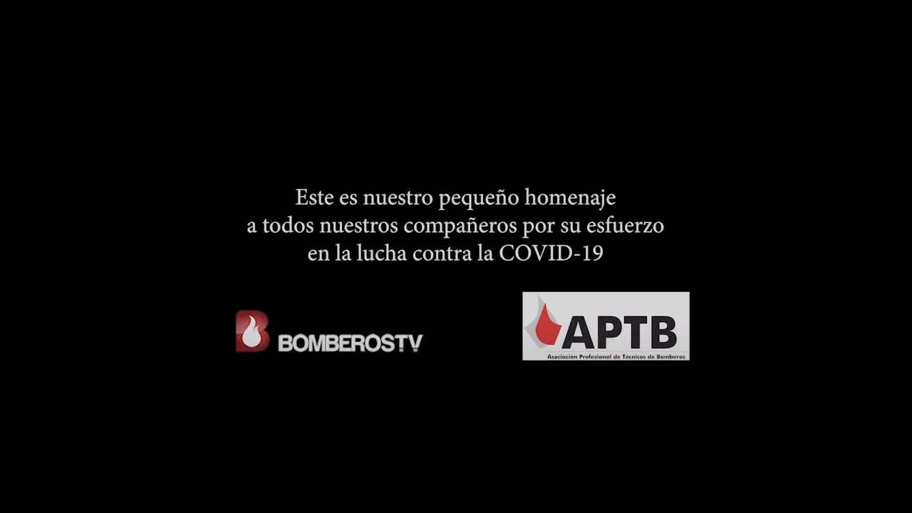 Homenaje de #APTB y #BomberosTV al trabajo de los bomberos durante la #COVID19