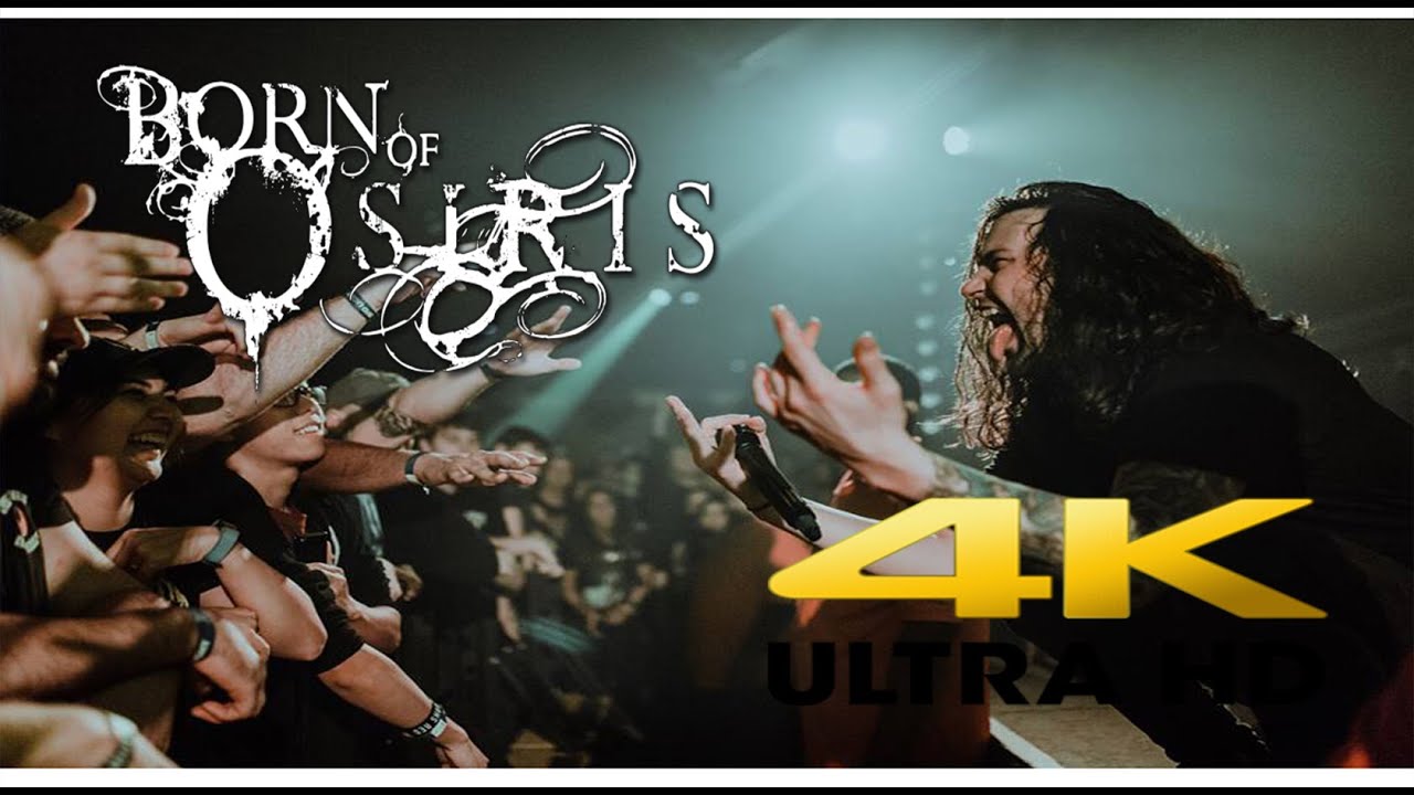  BORN  OF OSIRIS  Bow Down live  in 4K Sacramento 