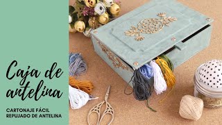 CAJA CON ANTELINA - TUTORIAL SCRAPBOOKING: CARTONAJE FÁCIL Y REPUJADO