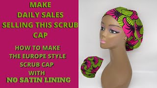 MAKE EXTRA MONEY ONLINE SELLING THIS EUROPE STYLE SCRUB CAP.  No Satin lining. FACEBOOK group Shared screenshot 2