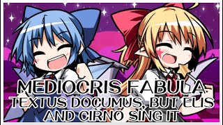 Mediocris Fabula - Textus Documus [Touhou Vocal Mix] / but Elis and Cirno sing it - FNF Covers